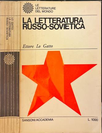 La letteratura russo-sovietica. Nuova edizione aggiornata.