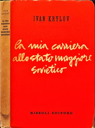 La mia carriera allo Stato Maggiore Sovietico.
