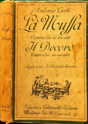 La muffa, commedia in tre atti. Il decoro, commedia in …