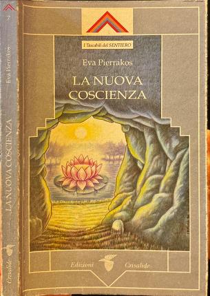La nuova coscienza.