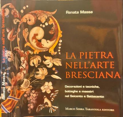 La pietra nell'arte bresciana.