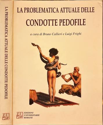 La problematica attuale delle condotte pedofile.