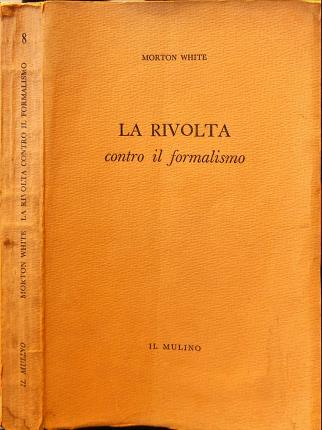 La rivolta contro il formalismo.