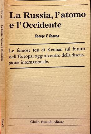 La Russia, l'atomo e l'Occidente.