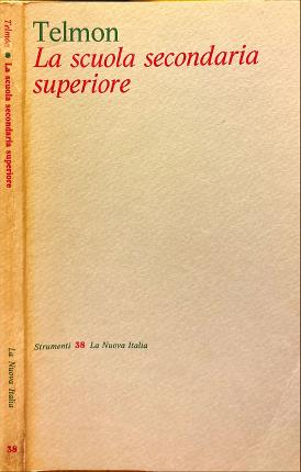 La scuola secondaria superiore.