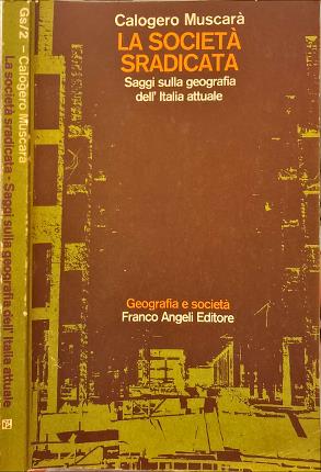 La società sradicata.