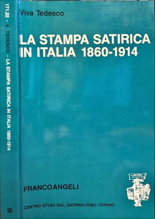 La stampa satirica in Italia 1860-1914.