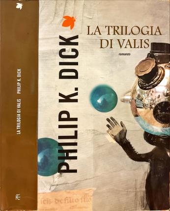 La trilogia di Valis.