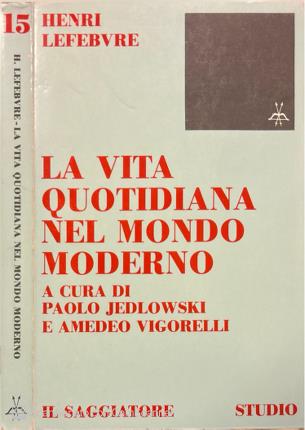 La vita quotidiana nel mondo moderno.