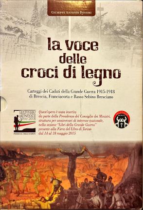 La voce delle croci di legno. Due Tomi in tre …
