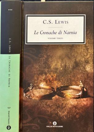 Le cronache Narnia. Il viaggio del veliero. La sedia d'argento. …