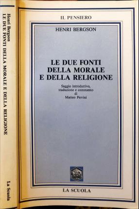 Le due fonti della morale e della religione.