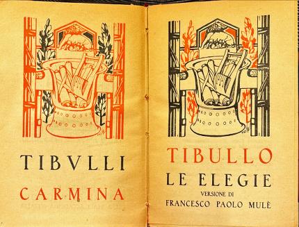 Le elegie versione di Francesco Paolo Mulè. Tibullo.
