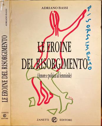 Le eroine del Risorgimento.