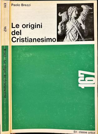 Le origini del Cristianesimo.