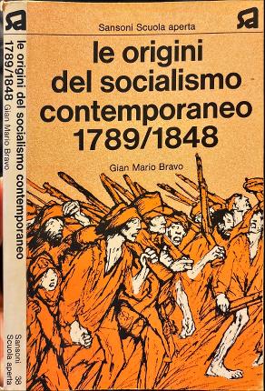 Le origini del socialismo contemporaneo 1789/1848.