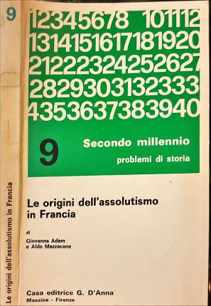 Le origini dell'assolutismo in Francia.