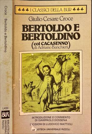 Le sottilissime astuzie di Bertoldo. Le piacevoli e ridicolose simplicità …