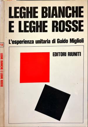 Leghe bianche e leghe rosse.
