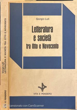 Letteratura e società tra Otto e Novecento.