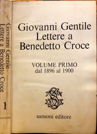 Lettere a Benedetto Croce. Vol. I.