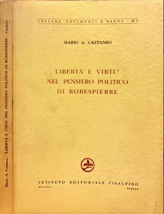 Libertà e virtù nel pensiero politico di Robespierre.