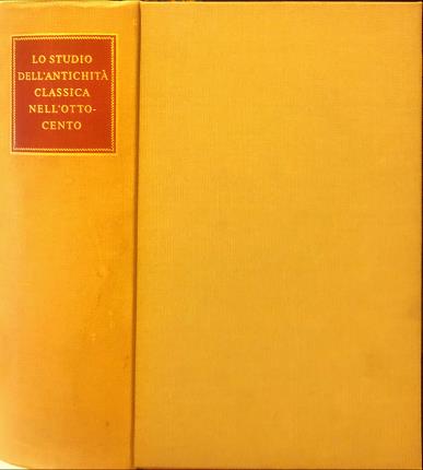 Lo studio dellantichità classica nellOttocento.