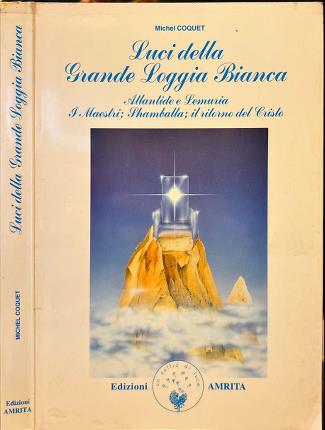 Luci della Grande Loggia Bianca.