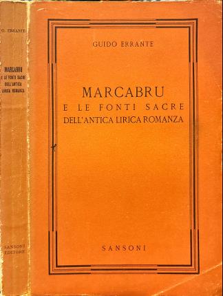 Marcabru e le fonti sacre dell'antica lirica romanza.