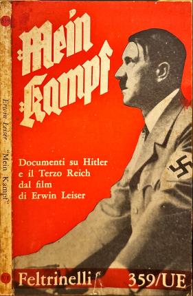 Mein Kampf. Documenti su Hitler e il Terzo Reich dal …