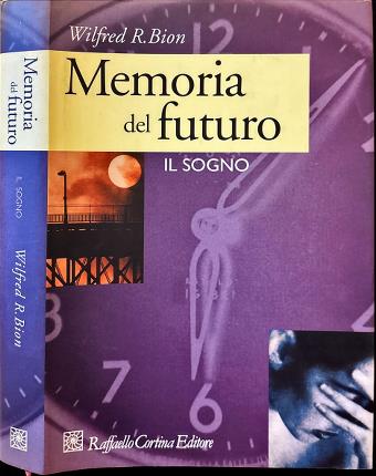 Memoria del futuro. Il sogno.