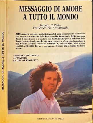 Messaggio di amore a tutto il mondo.