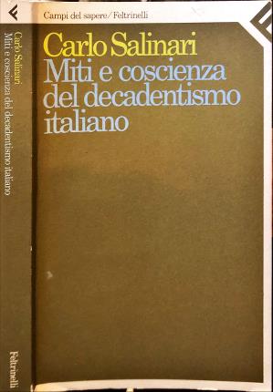 Miti e coscienza del decadentismo italiano.