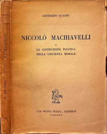 Niccolò Machiavelli e la costruzione politica della coscienza morale.