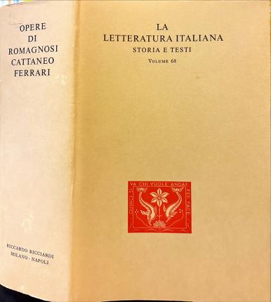 Opere di Giandomenico Romagnosi, Carlo Cattaneo, Giuseppe Ferrari.