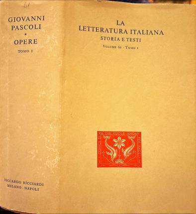 Opere. Pascoli. Tomo I.