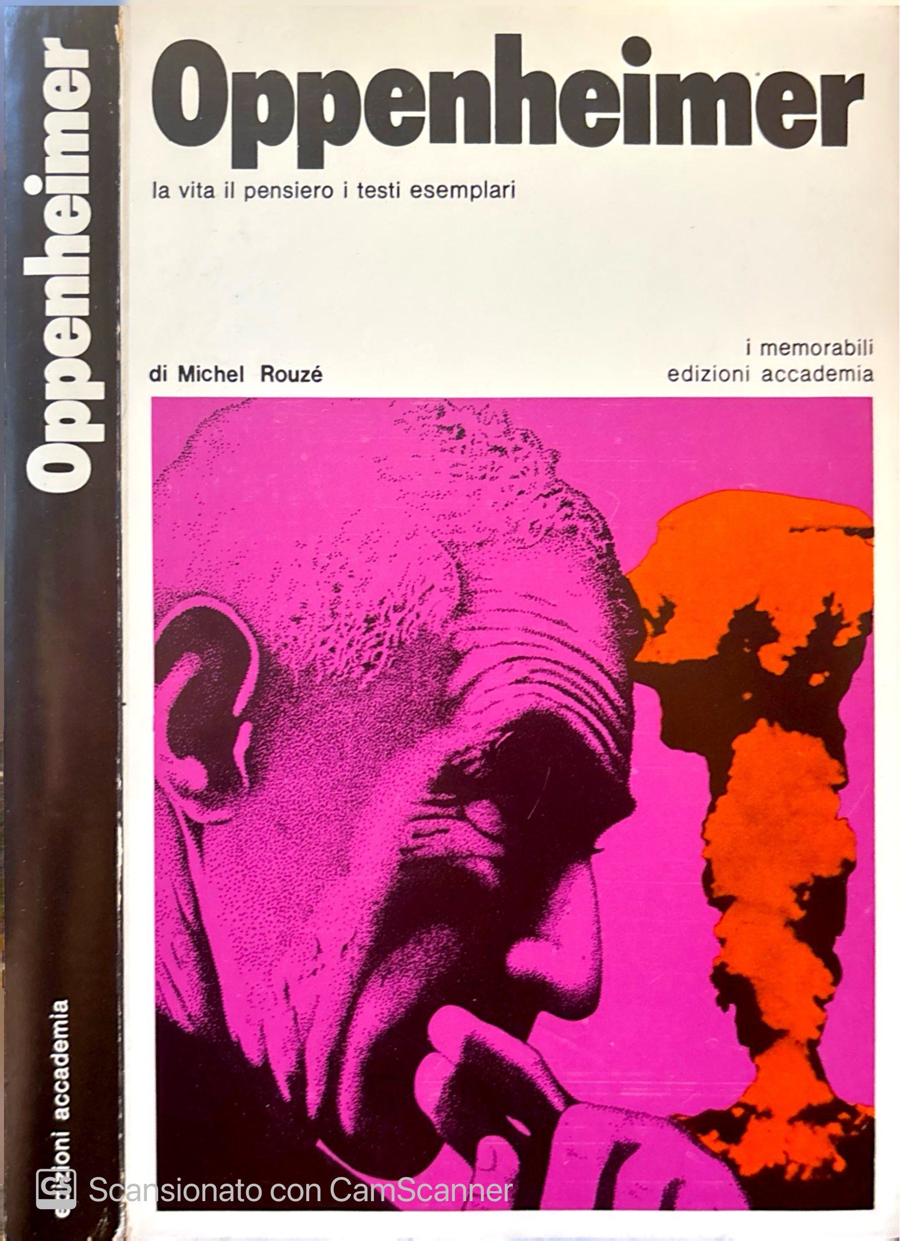 Oppenheimer, la vita il pensiero i testi esemplari.
