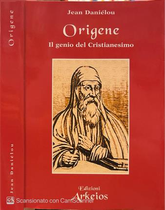 Origene. Il Genio del Cristianesimo.