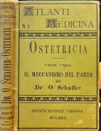 Ostetricia. Parte prima Il meccanismo del parto.