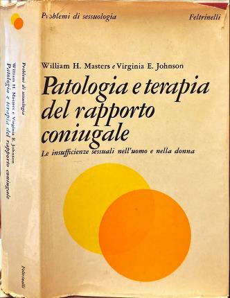 Patologia e terapia del rapporto coniugale.