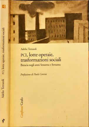 PCI, lotte operaie, trasformazioni sociali.