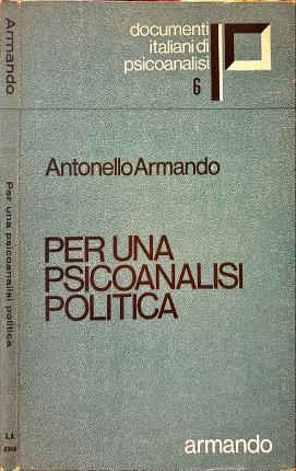 Per una psicoanalisi politica.