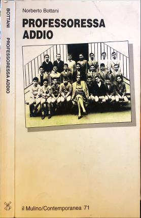 Professoressa, addio.