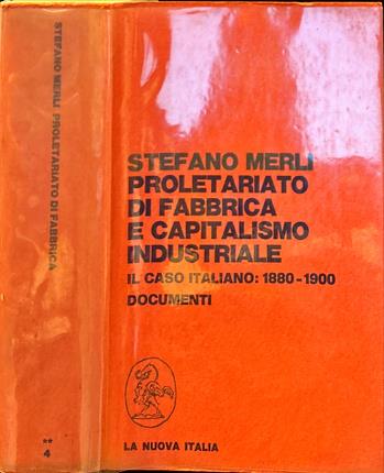 Proletariato di fabbrica e capitalismo industriale.