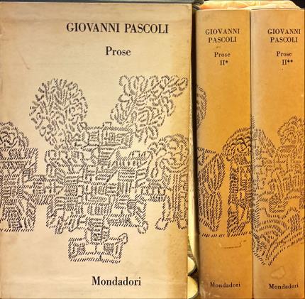 Prose II. Pascoli. Due volumi.