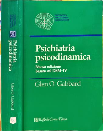 Psichiatria psicodinamica. Nuova edizione basata sul DSM-IV.