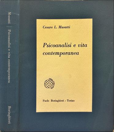 Psicoanalisi e vita contemporanea.