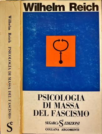 Psicologia di massa del fascismo.