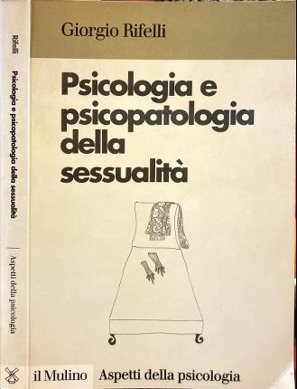 Psicologia e psicopatologia della sessualità.