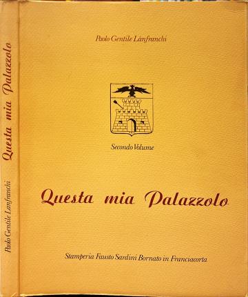 Questa mia Palazzolo. Secondo volume.